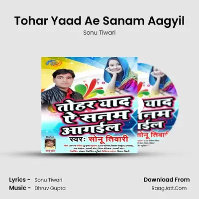Tohar Yaad Ae Sanam Aagyil MP3 Song by Sonu Tiwari Cover
