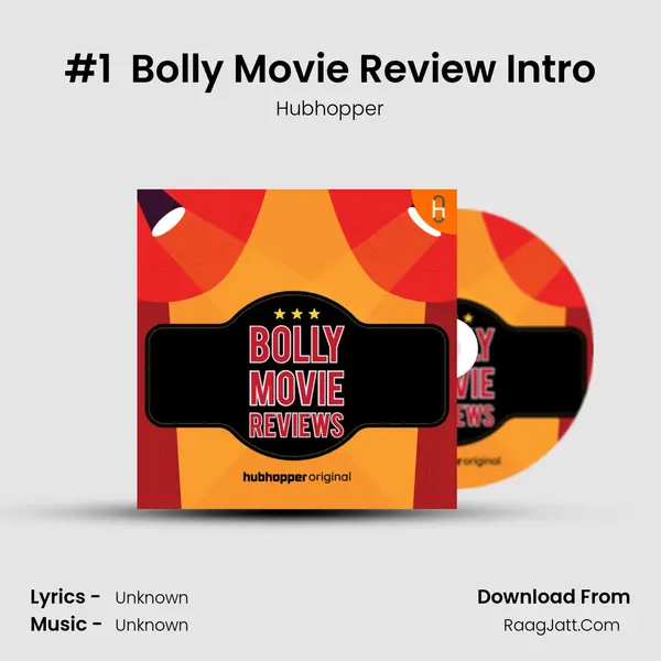 #1  Bolly Movie Review Intro MP3 Song by Hubhopper Cover