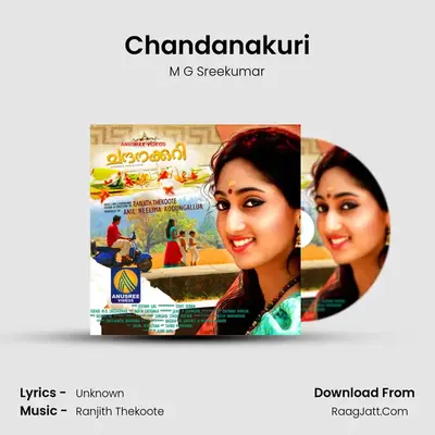 Chandanakuri - Single - M G Sreekumar