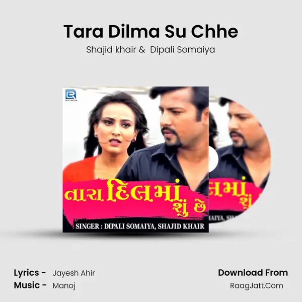 Tara Dilma Su Chhe - Shajid khair