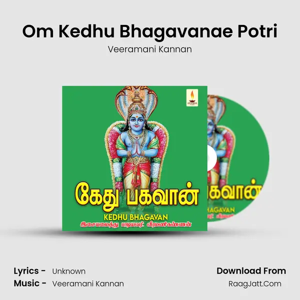 Om Kedhu Bhagavanae Potri MP3 Song by Veeramani Kannan Cover