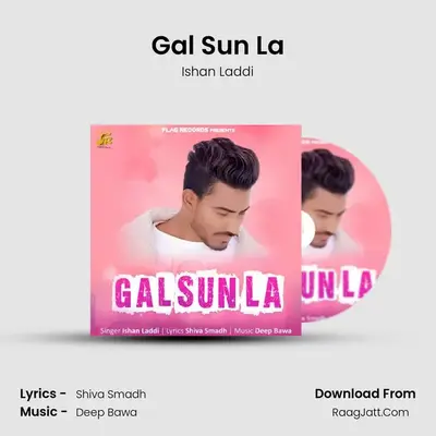 Gal Sun La MP3 Song by Ishan Laddi Cover
