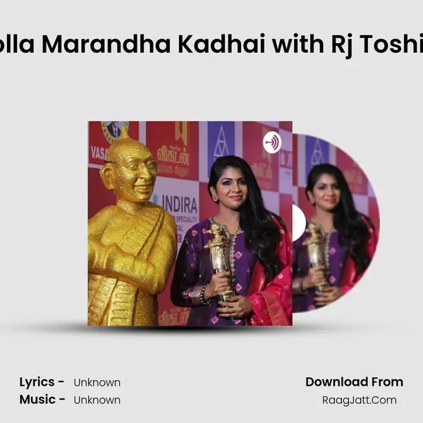 Solla Marandha Kadhai with Rj Toshila MP3 Song by  Cover