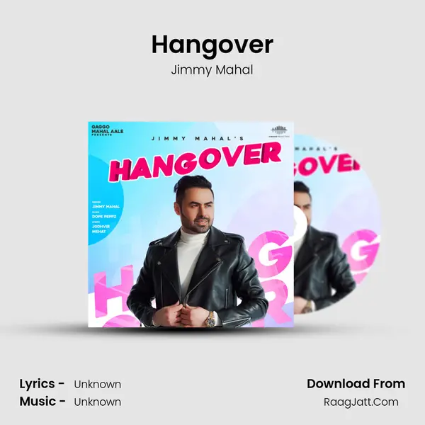 Hangover MP3 Song by Jimmy Mahal Cover