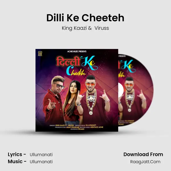 Dilli Ke Cheeteh MP3 Song by King Kaazi Cover