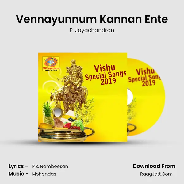 Vennayunnum Kannan Ente MP3 Song by P. Jayachandran Cover