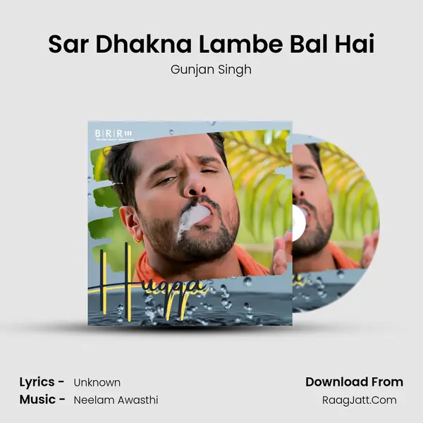 Sar Dhakna Lambe Bal Hai MP3 Song by Gunjan Singh Cover
