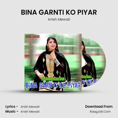 BINA GARNTI KO PIYAR mp3 song