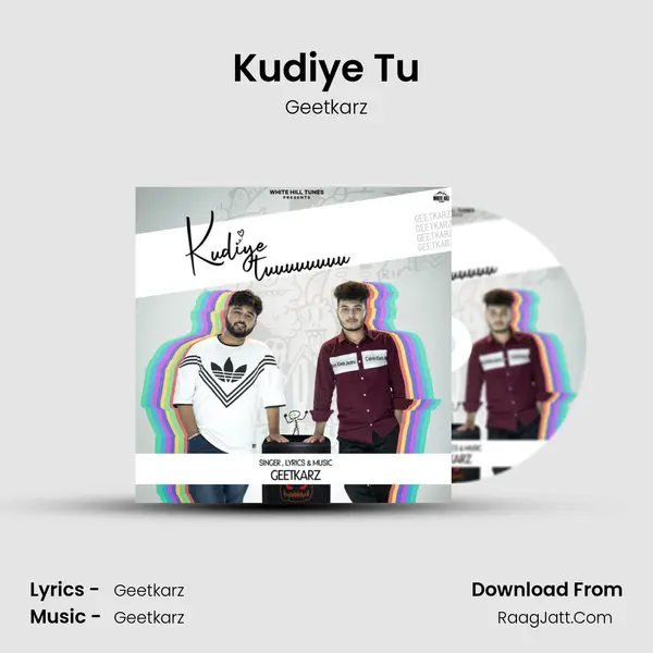 Kudiye Tu - Geetkarz