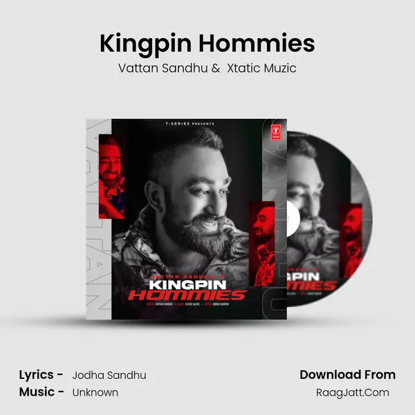 Kingpin Hommies - Vattan Sandhu
