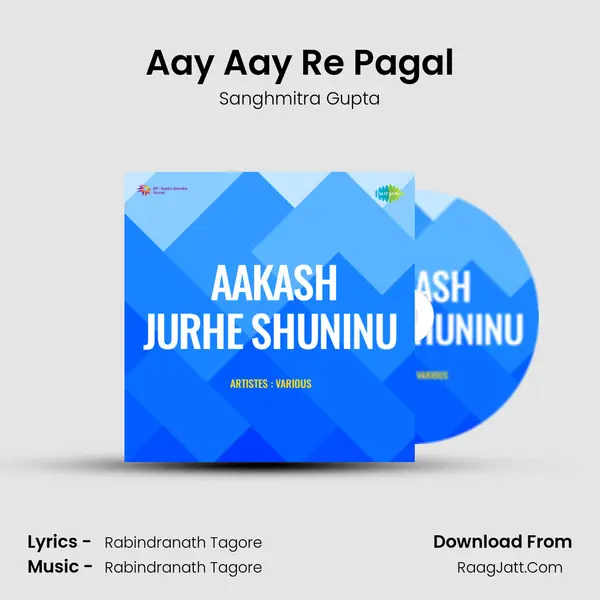 Aay Aay Re Pagal MP3 Song by Sanghmitra Gupta Cover