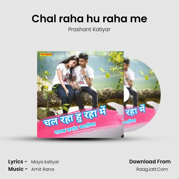 Chal raha hu raha me mp3 song
