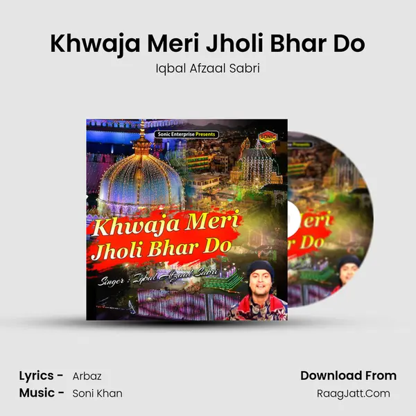 Khwaja Meri Jholi Bhar Do Cover