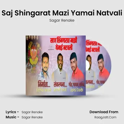 Saj Shingarat Mazi Yamai Natvali - Sagar Renake