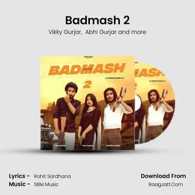 Badmash 2 MP3 Song by Vikky Gurjar Cover