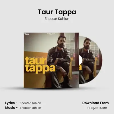 Taur Tappa - Shooter Kahlon