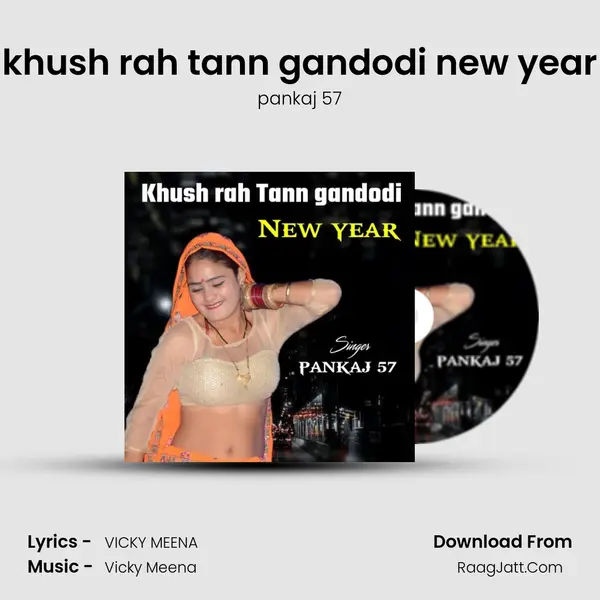 khush rah tann gandodi new year - pankaj 57