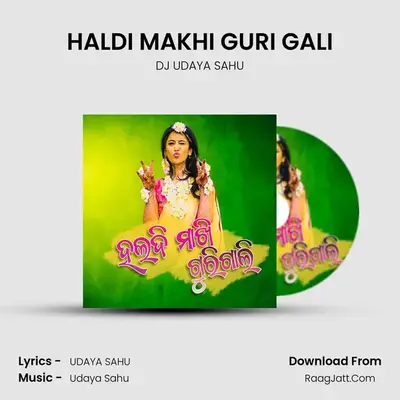 HALDI MAKHI GURI GALI mp3 song