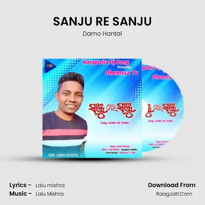 SANJU RE SANJU MP3 Song by Damo Hantal Cover