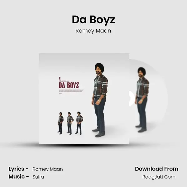 Da Boyz - Romey Maan