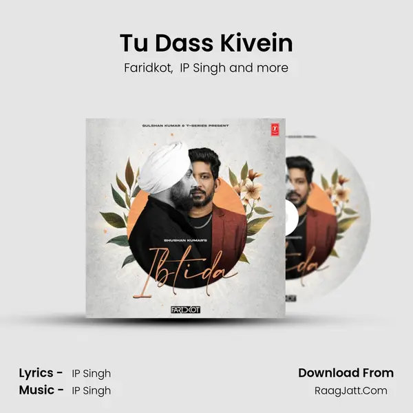 Tu Dass Kivein MP3 Song by Faridkot Cover