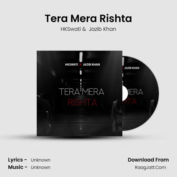 Tera Mera Rishta MP3 Song by HKSwati Cover