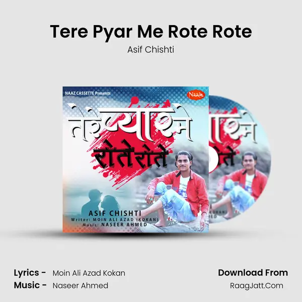 Tere Pyar Me Rote Rote MP3 Song by Asif Chishti Cover