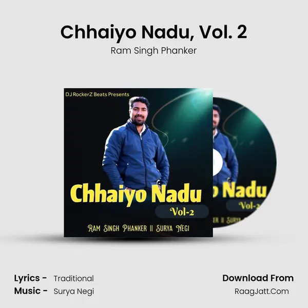 Chhaiyo Nadu, Vol. 2 MP3 Song by Ram Singh Phanker Cover