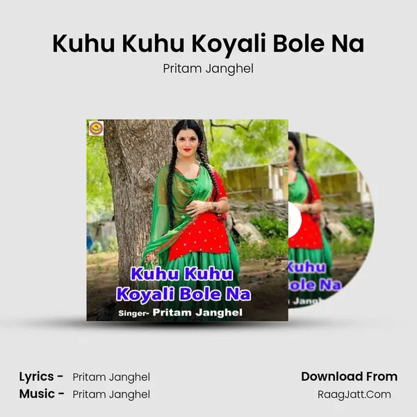 Kuhu Kuhu Koyali Bole Na MP3 Song by Pritam Janghel Cover