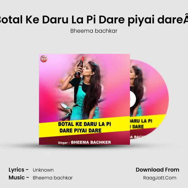 Botal Ke Daru La Pi Dare piyai dareÂ  Cover