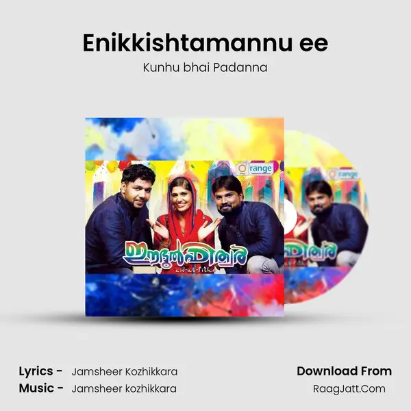 Enikkishtamannu ee MP3 Song by Kunhu bhai Padanna Cover