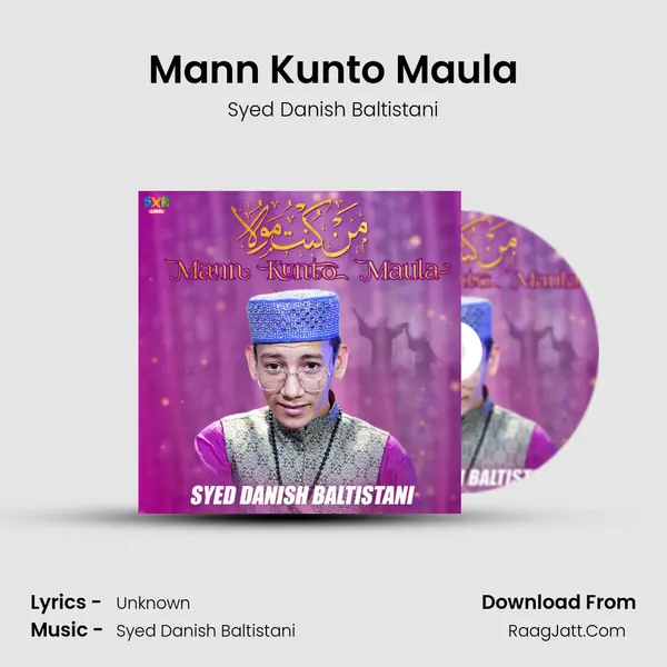 Mann Kunto Maula - Single - Syed Danish Baltistani