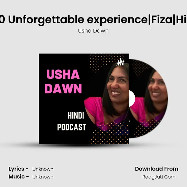 #70 Unforgettable experience|Fiza|Hindi mp3 song