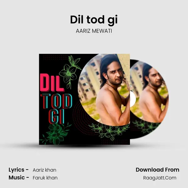 Dil tod gi mp3 song