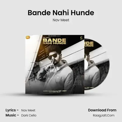 Bande Nahi Hunde MP3 Song by Nav Meet Cover