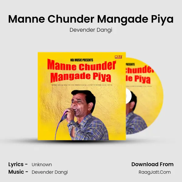 Manne Chunder Mangade Piya - Devender Dangi
