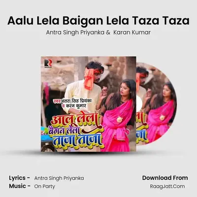 Aalu Lela Baigan Lela Taza Taza Cover