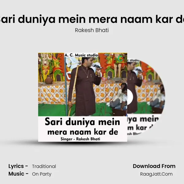 Sari duniya mein mera naam kar de MP3 Song by Rakesh Bhati Cover