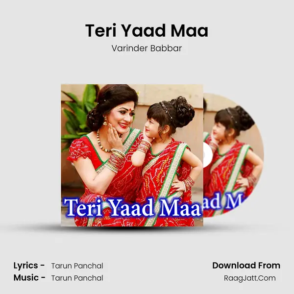 Teri Yaad Maa MP3 Song by Varinder Babbar Cover