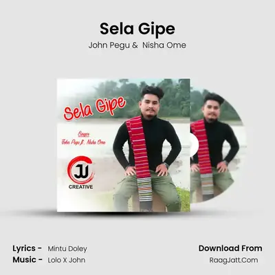 Sela Gipe - John Pegu
