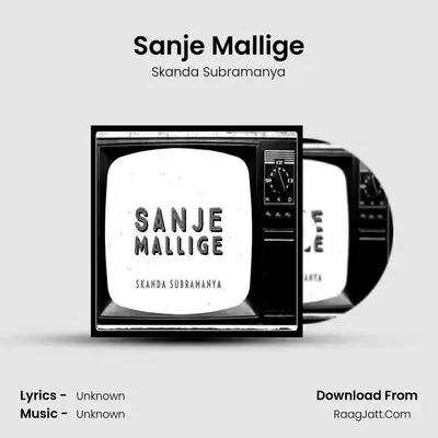 Sanje Mallige MP3 Song by Skanda Subramanya Cover