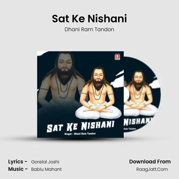 Sat Ke Nishani MP3 Song by Dhani Ram Tandon Cover