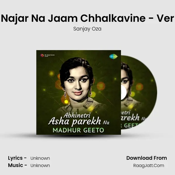 Najar Na Jaam Chhalkavine - Ver MP3 Song by Sanjay Oza Cover