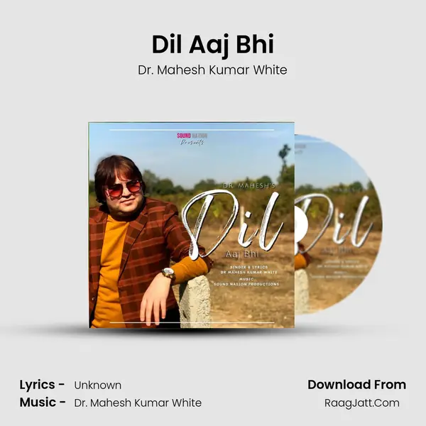 Dil Aaj Bhi MP3 Song by Dr. Mahesh Kumar White Cover