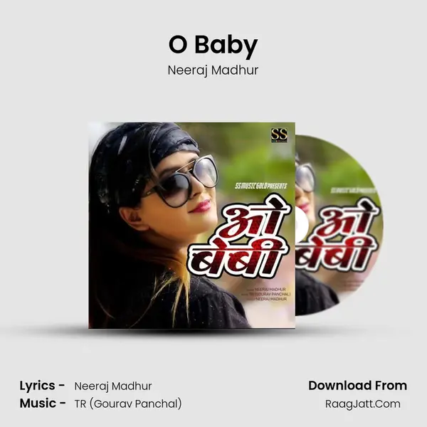 O Baby - Neeraj Madhur