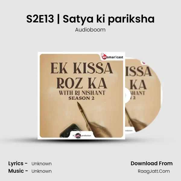 S2E13 | Satya ki pariksha mp3 song