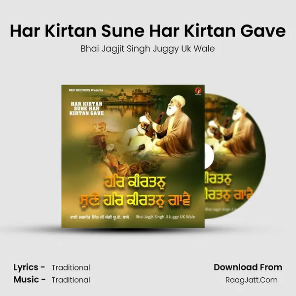 Har kirtan sune Har kirtan gave - Bhai Jagjit Singh Juggy Uk Wale