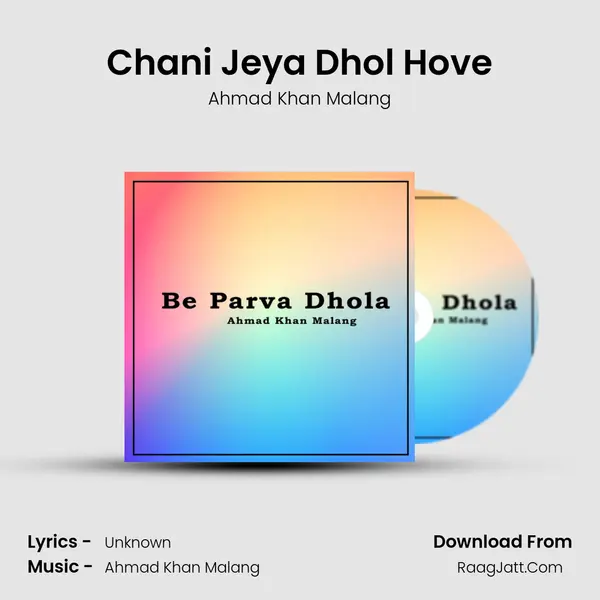 Chani Jeya Dhol Hove MP3 Song by Ahmad Khan Malang Cover