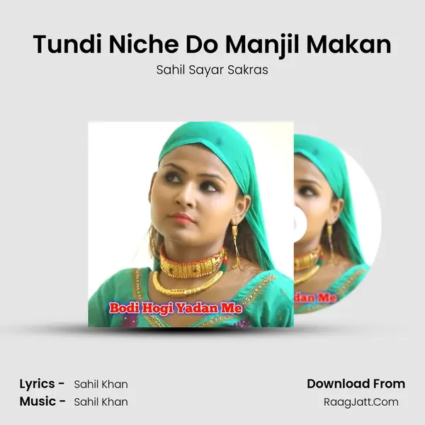 Tundi Niche Do Manjil Makan MP3 Song by Sahil Sayar Sakras Cover