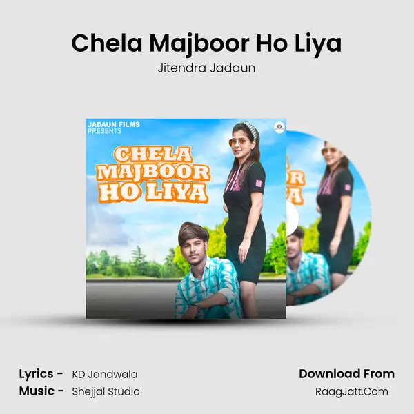 Chela Majboor Ho Liya mp3 song